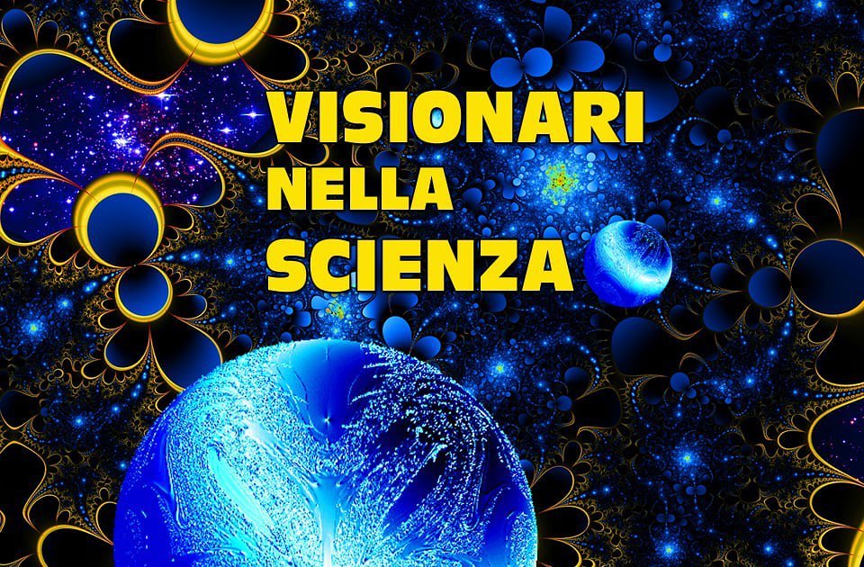 0.visionari_nella_scienza